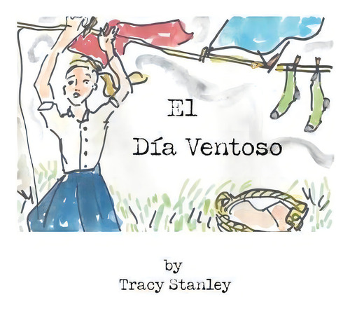 El D A Ventoso, De Tracy Stanley. Editorial Black Beret Bookshop, Tapa Blanda En Español