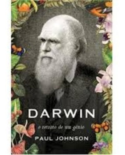 Livro Darwin - Retrato De Um Genio, De Paul Johnson. Editora Nova Fronteira, Capa Mole Em Português