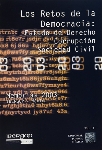 Los Retos De La Democracia: Estado De Derecho, Corrupcion, S