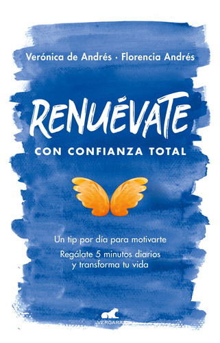 Renuévate con confianza total: Un tip por día para motivarte, de De Andrés, Verónica. Serie Libro Práctico Editorial Vergara, tapa blanda en español, 2020