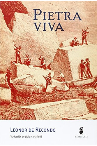 Pietraviva, De Leonor De Recondo. Editorial Minuscula, Tapa Blanda, Edición 1 En Español