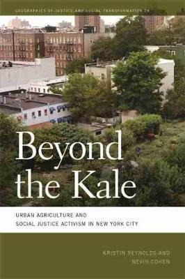 Beyond The Kale : Urban Agriculture And Social Justice Ac...