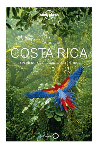 Guía Lonely Planet - Lo Mejor De Costa Rica 3 (2019, Esp)