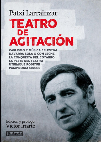 Teatro De Agitaciãâ³n, De Larrainzar Andueza, Patxi. Editorial Txalaparta, S.l. En Español