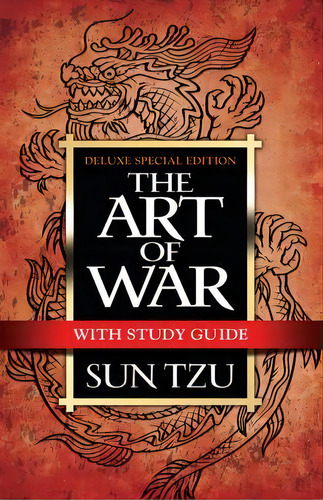 The Art Of War With Study Guide : Deluxe Special Edition: With Study Guide, De Sun Tsu., Vol. 1., Tapa Blanda, Edición Deluxe Special Edition En Inglés