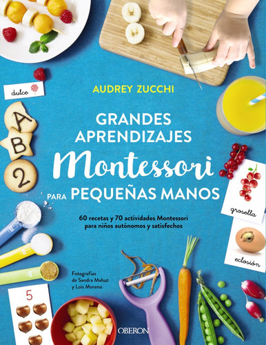 Libro Grandes Aprendizajes Montessori Para Pequeñas Manos