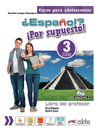 Espanol por supuesto 3 (a2+) - libro del profesor, de Sousa, David R.. Editorial Edelsa (Anaya), capa mole em espanhol, 2017