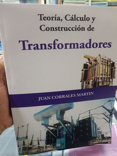 Libros_ Teoria,calculo Y Construcc Transformadores  Corrales