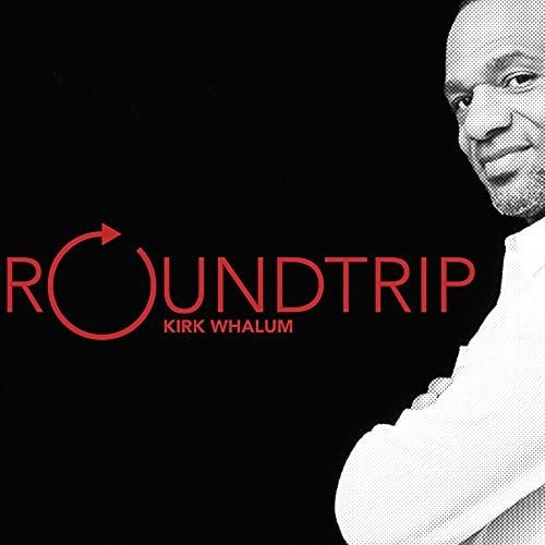 Cd Roundtrip - Kirk Whalum