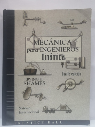 Libro Mecanica Para Ingenieros: Dinamica - 4ta Ed