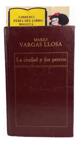 La Ciudad Y Los Perros - Vargas Llosa - Oveja Negra - 1982