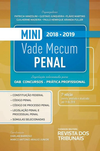 Mini Vade Mecum Penal - Rt - 7 Ed: LEGISLACAO SELECIONADA PARA OAB, CONCURSOS E PRATICA PROFISSIONAL, de Darlan Barroso. Editorial ED REVISTA DOS TRIBUNAIS LTDA, capa mole, edição 7 em português