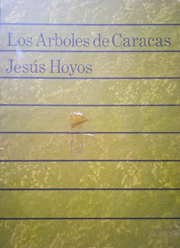 Los Árboles De Caracas / Jesús Hoyos