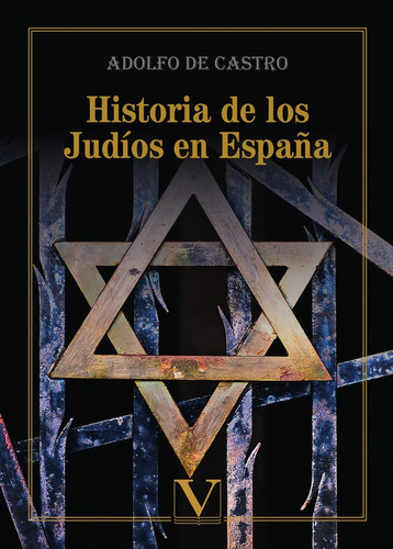 Historia de los Judíos en España, de Adolfo de Castro y Rossi. Editorial Verbum, tapa blanda en español, 2020