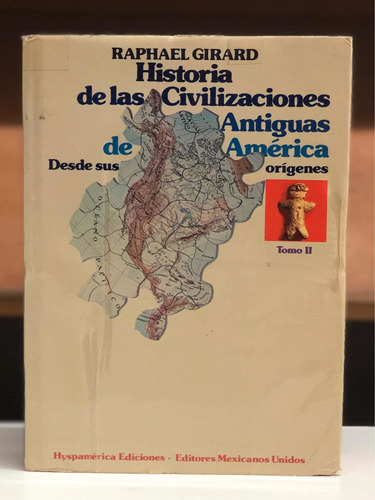 Historia De Civilizaciones Antiguas De America -  R. Girard