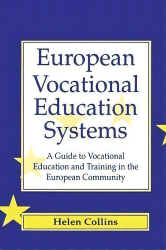 European Vocational Educational Systems, De Helen Collins. Editorial Taylor Francis Ltd, Tapa Blanda En Inglés