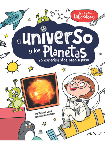 El Universo Y Los Planetas - Martinez Lopez, Ana/martin Cobo