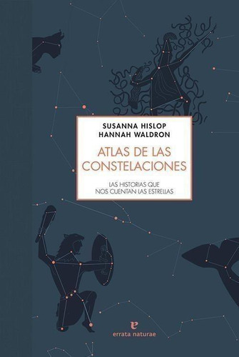 Libro: Atlas De Las Constelaciones. Hislop, Susanna. Errata 