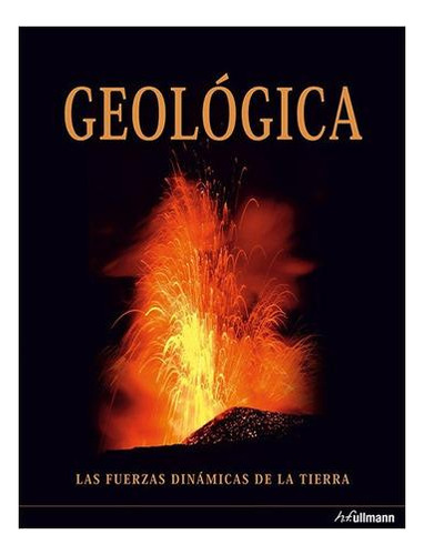 Geologica Las Fuerzas Dinamicas De La Tierra (cartone) - Co