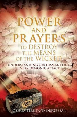 Libro Power And Prayers To Destroy The Means Of The Wicke...