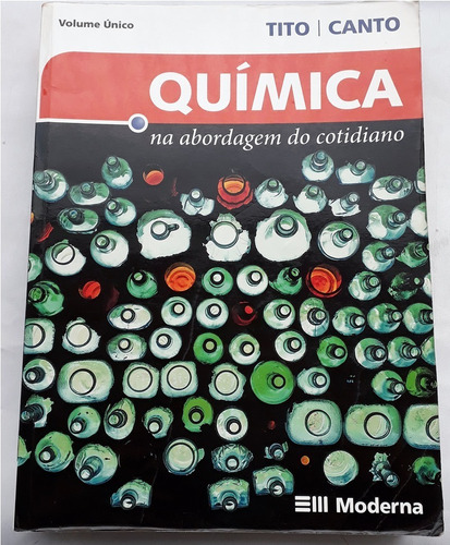 Química Na Abordagem Do Cotidiano Tito Canto Vol Único Moder