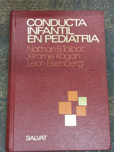 Conducta Infantil En Pediatria * Nathan B. Talbot * Salvat *