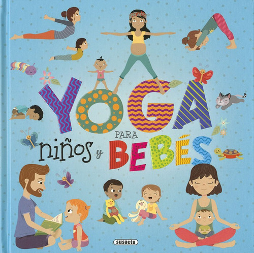 Yoga Para Niãâ±os Y Bebãâ©s, De Kreimer, Ariela. Editorial Susaeta, Tapa Dura En Español