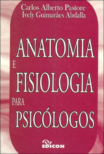 Anatomia E Fisiologia Para Psicologos