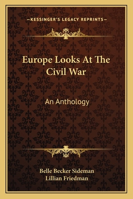 Libro Europe Looks At The Civil War: An Anthology - Sidem...