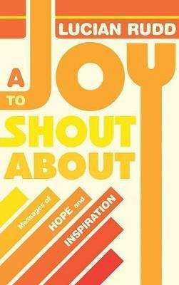 Libro A Joy To Shout About : Messages Of Hope And Inspira...