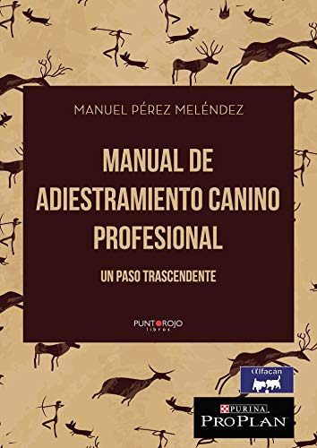 Manual De Adiestramiento Canino Profesional Un Paso Trascend