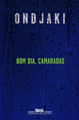 Bom Dia, Camaradas