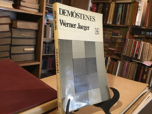 Demòstenes. La Agonìa De Grecia. Werner Jaeger