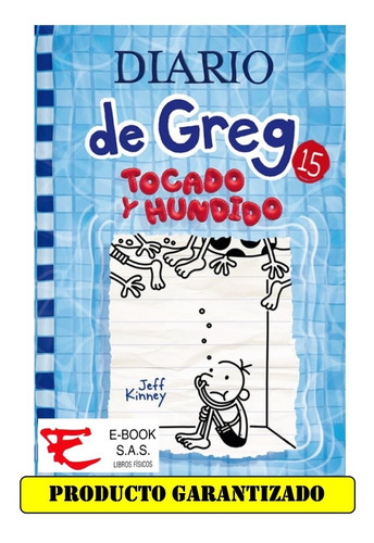 Diario De Greg 15. Tocado Y Hundido ( Nuevos / Originales)