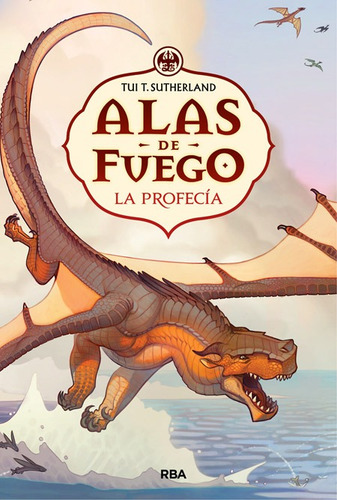 Libro Tui T. Sutherland. Alas De Fuego. La Profecía (Usado)
