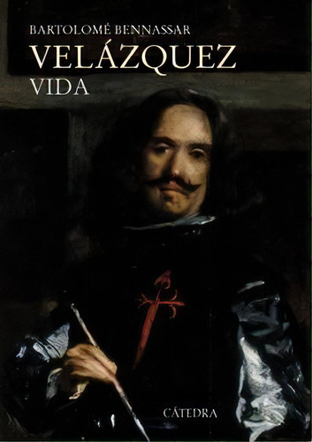 Velãâ¡zquez, De Benassar, Bartolomé. Editorial Ediciones Cátedra, Tapa Blanda En Español