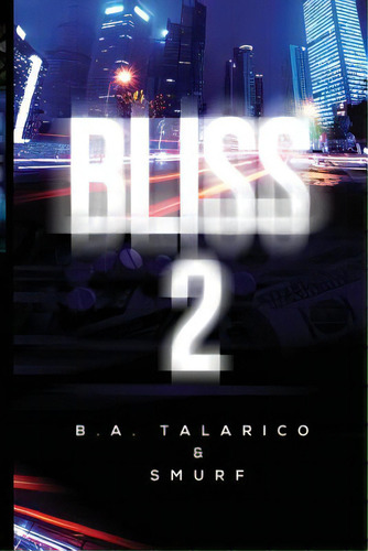 Bliss 2, De Smurf. Editorial Lightning Source Inc, Tapa Blanda En Inglés