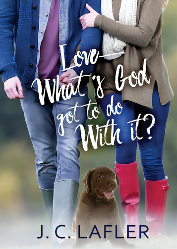Love-what's God Got To Do With It?, De Lafler, J. C.. Editorial Redemption Pr, Tapa Blanda En Inglés