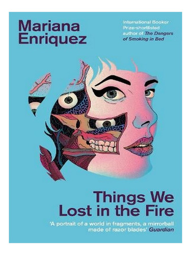 Things We Lost In The Fire (paperback) - Mariana Enriq. Ew01