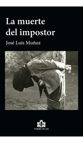 La Muerte Del Impostor, De Muñoz, José Luis. Editorial Ediciones Torre De Lis, Tapa Blanda En Español