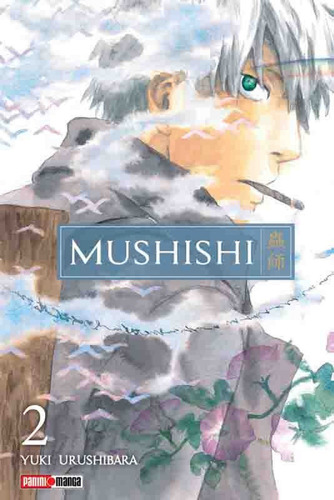 Mushishi: Mushishi, De Yuki Urushibara. Serie Mushishi Vol. 2, Editorial Panini, Tapa Blanda En Español