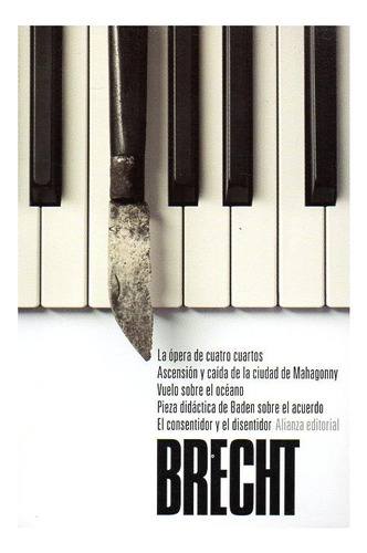 La Opera De Cuatro Cuartos - Brecht - Alianza España