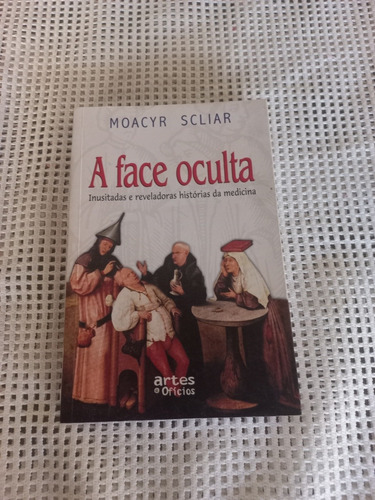 Livro - A Face Oculta - Moacyr Scliar 