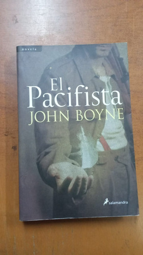 El Pacifista-john Boyne-ed:salamandra-libreria Merlin