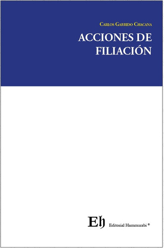 Acciones De Filiación / Carlos Garrido Chacana - 1 Ed.2024