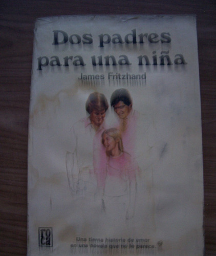 Dos Padres Para Una Niña-aut-james Fritzhand-edi-roca