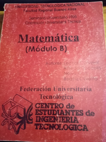 Matematica Modulo B. Seminario 1995 Utn