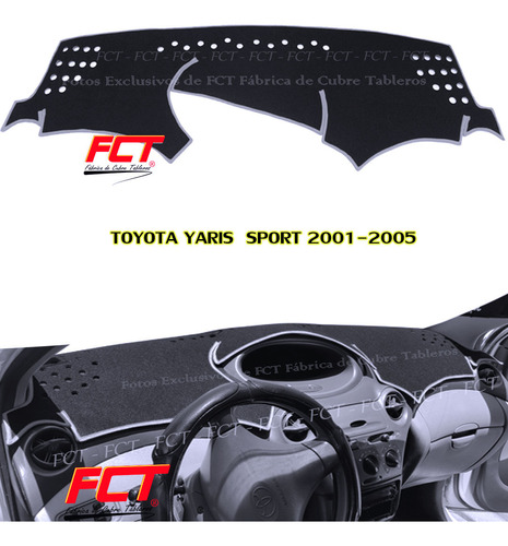 Cubre Tablero Premium / Toyota Yaris Sport / 2003 2004 2005