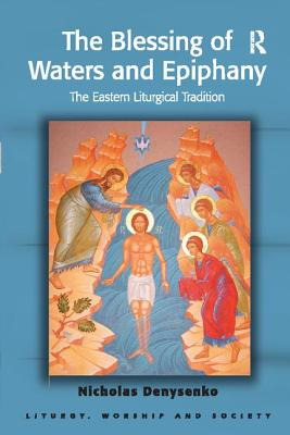 Libro The Blessing Of Waters And Epiphany: The Eastern Li...