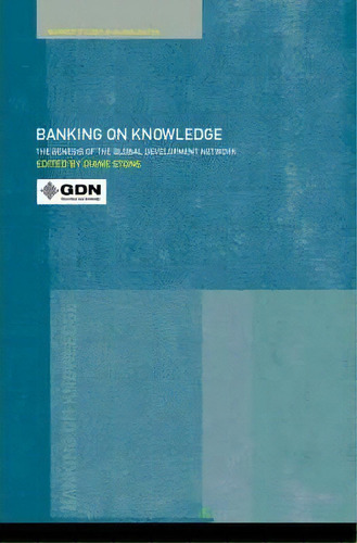 Banking On Knowledge, De Diane Stone. Editorial Taylor Francis Ltd, Tapa Blanda En Inglés